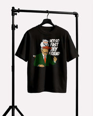 NOT SO FAST MY FRIEND